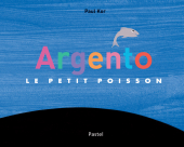 Argento, le petit poisson