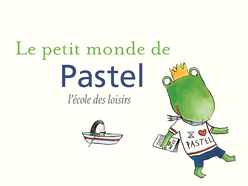 Le petit monde de Pastel