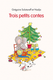 Trois petits contes (Grand format)