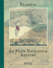 Petit navigateur illustré (Le)