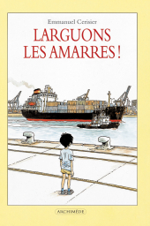 Larguons les amarres !