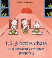 1, 2, 3 petits chats qui savaient compter jusqu'à 3