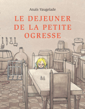 Déjeuner de la petite ogresse (Le)