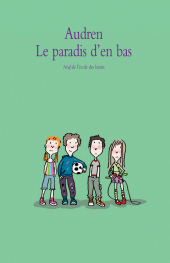 Paradis d'en bas (Le) - tome 1