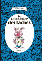 Calendrier des tâches (Le)