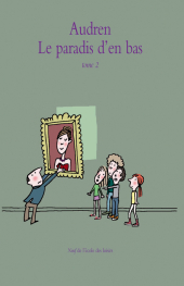 Paradis d'en bas (Le) - tome 2