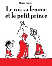 Roi, sa femme et le petit prince (Le)