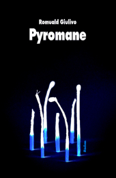 Pyromane