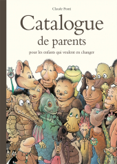 Catalogue de parents pour les enfants qui veulent en changer