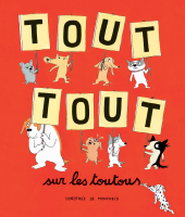 Tout tout sur les toutous