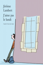 J'aime pas le lundi