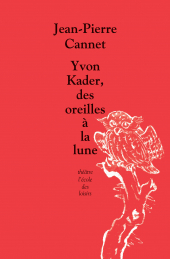 Yvon Kader, des oreilles à la lune