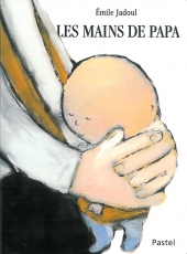 Les mains de papa