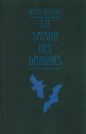 Saison des dangers (La) (Grand format)