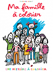 Ma famille à colorier - Une histoire à colorier