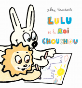 Lulu et le roi Chouchou