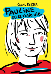 Pauline ou la vraie vie (Grand format)