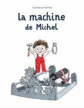 Machine de Michel (La)