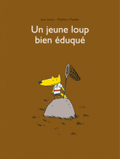 Jeune loup bien éduqué (Un)