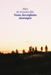 Nous, les enfants sauvages (Grand format)