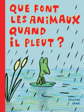 Que font les animaux quand il pleut ?