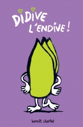 Didive l'endive !