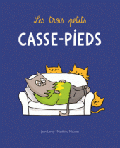 Trois petits casse-pieds (Les)