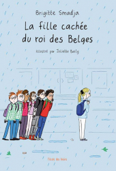 Fille cachée du roi des Belges (La)