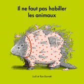 Il ne faut pas habiller les animaux