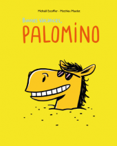 Bonnes vacances, Palomino