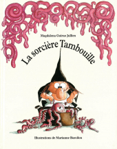 Sorcière Tambouille (La)