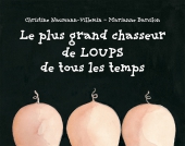 Plus grand chasseur de loups de tous les temps (Le)