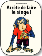 Arrête de faire le singe