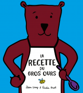 Recette du gros ours (La)