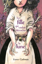 Fille qui voulait décrocher la lune (La)