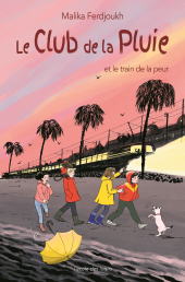 Le Club de la Pluie et le train de la peur