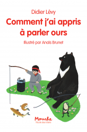 Comment j'ai appris à parler ours