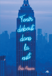 Tenir debout dans la nuit