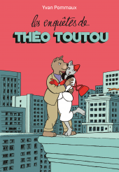 Enquêtes de Théo Toutou (Les)