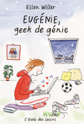 Eugénie, geek de génie