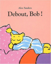 Debout, Bob !