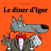 Dîner d'Igor (Le)