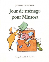 Jour de ménage pour Mimosa