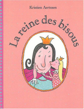 Reine des bisous (La)