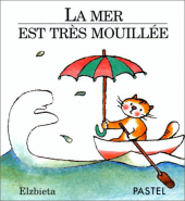 Mer est très mouillée (La)