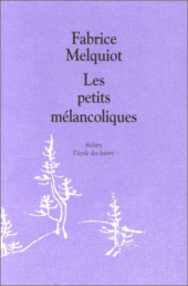 Petits mélancoliques (Les)